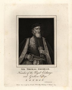 Sir Thomas Gresham, angol kereskedő és pénzember, a Royal Exchange és a Gresham College alapítója