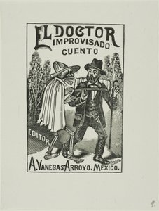 A rögtönzött orvos alkotó: José Guadalupe Posada