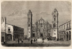 A kubai havannai katedrális, Navlet rajza a Kuba szigetére vezető utazás szemléltetésére 1859-ben, Richard Dana (1815-1882). Metszet a „” Le tour du monde, nouveau Journal des voyages”” Párizsban