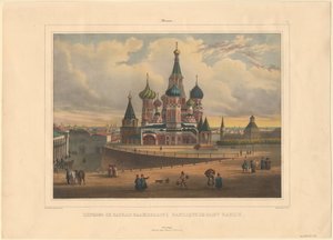 A moszkvai Bazil-székesegyház, 1845 alkotó: Louis Pierre Alphonse Bichebois