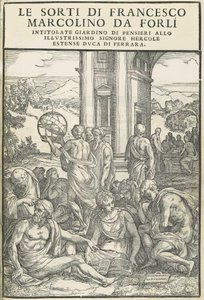 Le Sorti ... gondolatok kertje címmel, 1540. október. Alkotók: Ismeretlen, Marco Dente. alkotó: Marco Dente