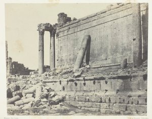 Baalbeck (Heliopolis), Jupiter templom, keleti homlokzat; Szíria alkotó: Maxime Du Camp