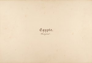 Egyiptom, Núbia, Szíria: tájak és műemlékek, 1849-50. alkotó: Maxime Du Camp