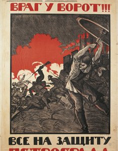 Orosz plakát: "Álljatok fel és védjétek meg Petrográdot!" alkotó: N. Kochergin