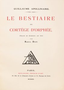 Guillaume Apollinaire "Le Bestiaire ou Cortège d