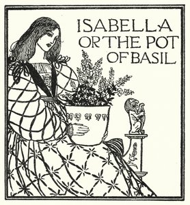 Illusztráció John Keats verseihez: Isabella vagy A bazsalikom edénye (litho)
