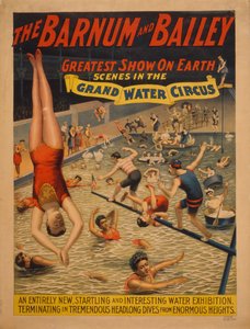 A Barnum & Bailey a világ legnagyobb show-ja. Jelenetek a nagy vízi cirkuszban, c. 1895 alkotó: The Strobridge Lithographing Company