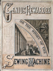 A Genius Rewarded, avagy a Singer varrógép története címlapja, 1880 alkotó: Unbekannt