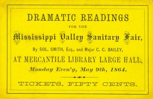 Jegy Sol drámai olvasmányaira. Smith, Esq. És C. C. Bailey őrnagy a Mississippi -völgyi egészségügyi vásáron, 1864. május 9 -én alkotó: Unbekannt