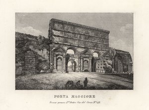 Kilátás a Porta Maggiore kapura vízvezetékekkel, Larger Gate vagy Porta Prenestina, az Aurelianus-falban, Róma alkotó: Unbekannt