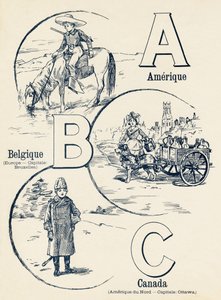 A B C: Amerika, Belgium, Kanada – a két világ ABC-je. Emile Guerin, kiadó, Párizs, 1900 körül. Méretek: 27,5 x 21,5 cm alkotó: Unbekannt
