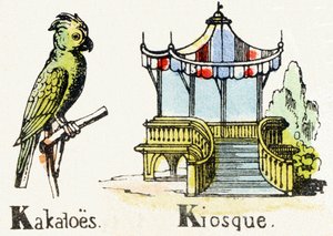 K – Kakatoes kioszk – Gyermekszórakoztató ábécé 1890 körül (litográfia) alkotó: Unbekannt