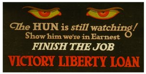 A hun még mindig néz! Mutasd meg neki, hogy komolyan gondolta – fejezze be a munkát Victory Liberty Loan.rnc.1917 alkotó: Unknown