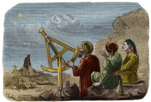 Csillagászat: Arab tudósok 825 körül megemelték a Nap magasságát a babiloni síkságon. Negyedkört használnak tüskékkel. Metszet 1857-ből a „Le Musee Des Sciences”-ben alkotó: Unknown artist
