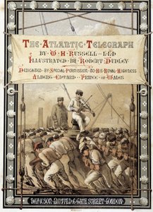 W. H. Russel „” The Atlantic Telegraph”” című könyvének előlapja, c. 1860 alkotó: Unknown artist