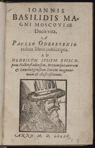 Ivan IV Vasziljevics, dit Ivan le terrible (1530-1584) - János Basilidis, a moszkvai nagyherceg élete (Címoldal) Rettegett Iván - Oderborn, Pál (kb. 1555-1604) - 1585 - Fametszet - 15,5x9,8 - Magángyűjtemény alkotó: Unknown artist