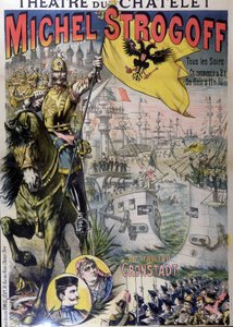 A „” Michel Strogoff” plakátja a Theatre du Châteletben, n.d. 19. alkotó: Unknown artist