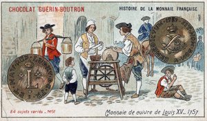 A francia valuta története sorozat, amelyet a Chocolat Guérin Boutron adott ki. 19. századi kromolitográfia. XV. Lajos rézérme 1757-ben alkotó: Unknown artist