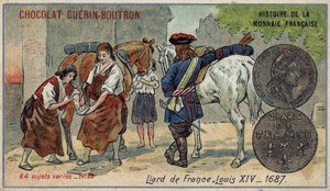 A francia valuta története sorozat, amelyet a Chocolat Guérin Boutron adott ki. 19. századi kromolitográfia. Liard Franciaországból. XIV. Lajos 1687-ben alkotó: Unknown artist