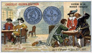 A francia valuta története sorozat, amelyet a Chocolat Guérin Boutron adott ki. 19. századi kromolitográfia. XIII. Lajos Ezüst Lajos 1610-ben alkotó: Unknown artist