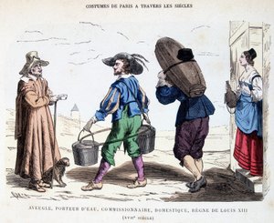 Vak, vízhordó, megbízott, cseléd viselete a 17. században XIII. Lajos uralkodása alatt. Párizs jelmezeiben az évszázadok során. alkotó: Unknown artist