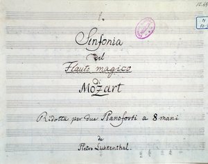 A szimfónia partitúrájának első oldala két zongorára és nyolc kézre redukálva, a Die Zauberflote, Mozart operája, Lichtenthal változat (XIX. század) alkotó: Unknown artist