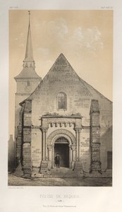 Festői építészet vagy a 15. századi műemlékek. És XVI. Századok: XV. és XVI. századi francia kastélyok: Pl. 58, De Requeil templom (Sarthe) alkotó: Victor Petit