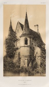 Festői építészet vagy a 15. századi műemlékek. És XVI. Századok: XV. és XVI. századi francia kastélyok: Pl. 98, Manoir d