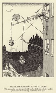 A Multi-Movement Tabby Silencer, ez a készülék a hálószoba ablakából működtethető, és garantáltan eléri a hátsó udvar bármely részét alkotó: William Heath Robinson