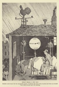 Mit tegyek fel az ágy mellé, hogy jelezze az időjárás állapotát, és mit kell viselned, amikor reggel felkelsz? alkotó: William Heath Robinson