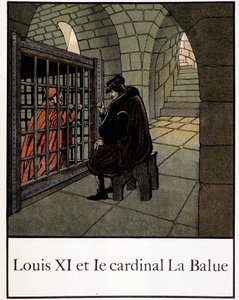 XI. Lajos és La Balue bíboros – Jacques Bainville „"Egy kis Franciaország története" című művében, szerk. Sörény