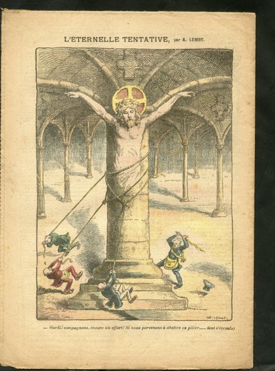 Illusztráció Achille Lemotról (1846-1909) a Le Pelerinben, 2009.03.28. - Örök próbálkozás - Papi/republikánus, antimakonizmus, szabadelvűség, valláshit, katolikus katolicizmus - Laicite Laiques törvényei - Jézus alkotó: Achille Lemot