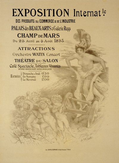 Kereskedelmi és Ipari Termékek Nemzetközi Kiállítását hirdető plakát, Palais des Beaux-Arts és Galerie Rapp, Champ de Mars, Párizs, 1893 alkotó: Adolphe Leon Willette