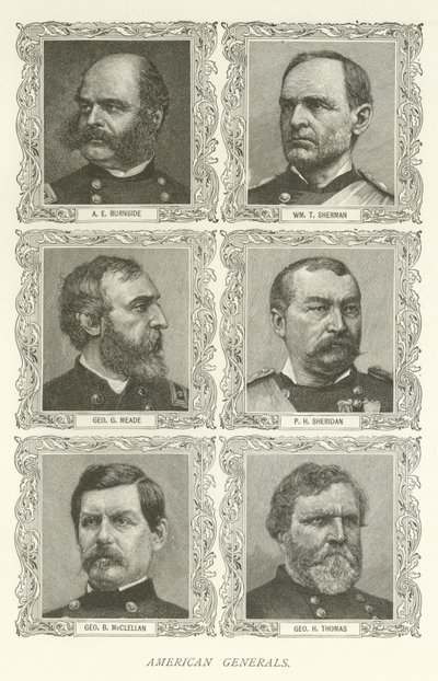 American Generals, A E Burnside, William T Sherman, George G Meade, P H Sheridan, George B McClellan, George H Thomas alkotó: American School
