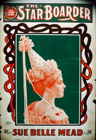 Star Boarder színházi plakát Sue Belle Mead színésznővel, 1900 körül alkotó: American School