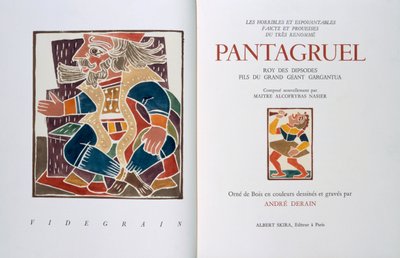 A "Les horribles et espouvantables faictz et prouesses du tres renomme Pantagruel, Roy des Dipsodes, fils du grand geant Gargantua" címlapja. Compose nouvellement par Maitre Alcofybras Nasier", Francois Rabelais (1494-1553 körül) 1943 (fametszet) alkotó: Andre Derain