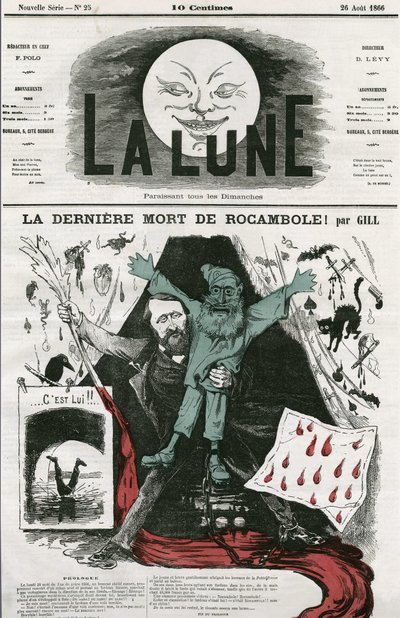 A „La last mort de Rocamole” rajzfilmje és szerzője, Pierre Alexis Ponson du Terrail (1829-1871). Gill rajzfilmje a „The Moon”-ban, augusztus 26 alkotó: Andre Gill
