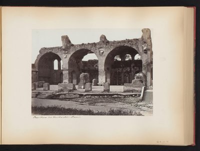 Kilátás a Maxentius-bazilikára a Forum Romanum Rómában, Olaszországban Constantine-bazilika. rom (cím a tárgyon) alkotó: Anonymous
