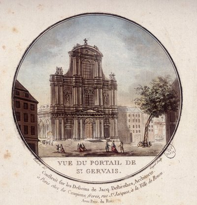 Kilátás a Saint Gervais-i portálra, amelyet Jacques Desbrosses építész rajzai alapján épített, Párizs. Őrmester prittoreszk kilátásában Párizs fő épületeire alkotó: Antoine Louis Francois Sergent Marceau