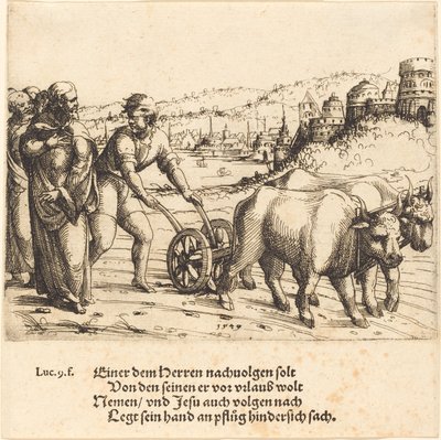 Senki sem Krisztus követője, aki az ekére teszi a kezét és hátranéz, 1549. alkotó: Augustin Hirschvogel