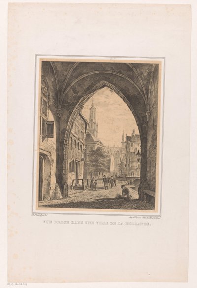 Városkép egy kapu alól Vue díj dans une ville de la Hollande (cím a tárgyon) alkotó: Bartholomeus Johannes van Hove