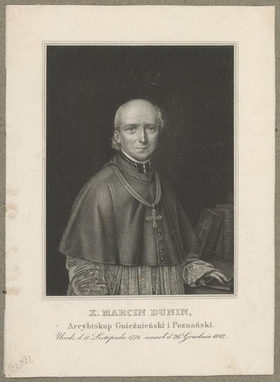 Marcin Dunin Sulgustowski (1774 Wał - 1842 Poznań) - Gniezno és Poznań érseke és metropolitája, valamint Lengyelország prímása 1831-1842 között alkotó: Carl Mayer