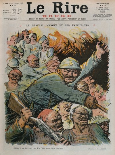 Charles Mangin tábornok és alárendeltjei, egy fekete olyan jó, mint két bochi, címlapillusztráció a "Le Rire Rouge" 1917. február 17-i számából. alkotó: Charles Leandre