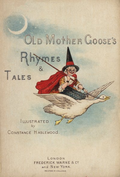 Címoldal-illusztráció: Old Mother Goose mondókák és mesék (chromolitho) alkotó: Constance Haslewood
