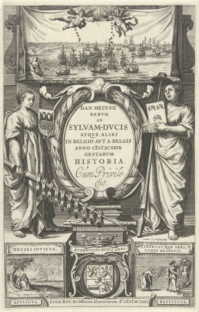 Titelpagina voor: D. Heinsius, Revm ad Sylvam-Dvcis atqve elsewhere in Belgio avt a Belgis anno 100 DCXXIX gestarvm history. 1631 alkotó: Cornelis Claesz. Duysend