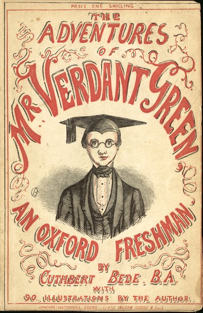 Borítóillusztráció: Mr. Verdant Green, egy oxfordi gólya kalandjai alkotó: Cuthbert Bede