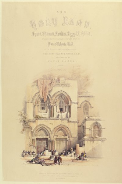 Címlap a The Holy Land I. kötetéből, Louis Haghe (1806-85) metszete Londonban, 1842 alkotó: David after Roberts