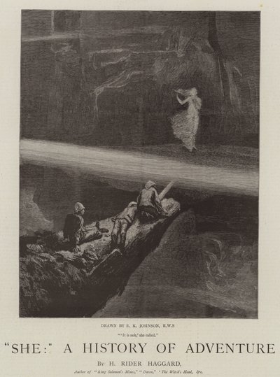 Ő, A kaland története alkotó: Edward Killingworth Johnson