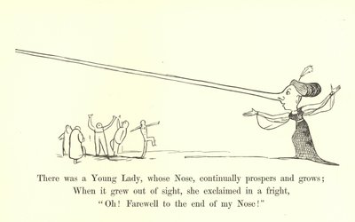 Volt egy fiatal hölgy, akinek az orra, folyamatosan gyarapszik és nő... alkotó: Edward Lear