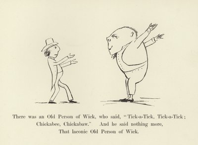 Volt egy vén Wick-i ember, aki azt mondta: "Tick-a-Tick, Tick-a-Tick; Chickabee, Chickabaw". alkotó: Edward Lear
